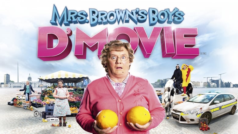 Mrs. Brown's Boys D'Movie Mrs. Brown's Boys D'Movie